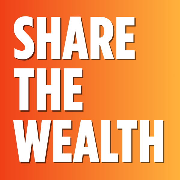 Share The Wealth
